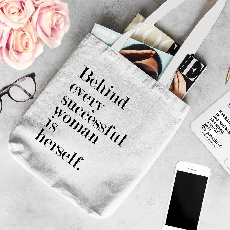 Behind every successful woman is herself. Organic Cotton Canvas Book Bag