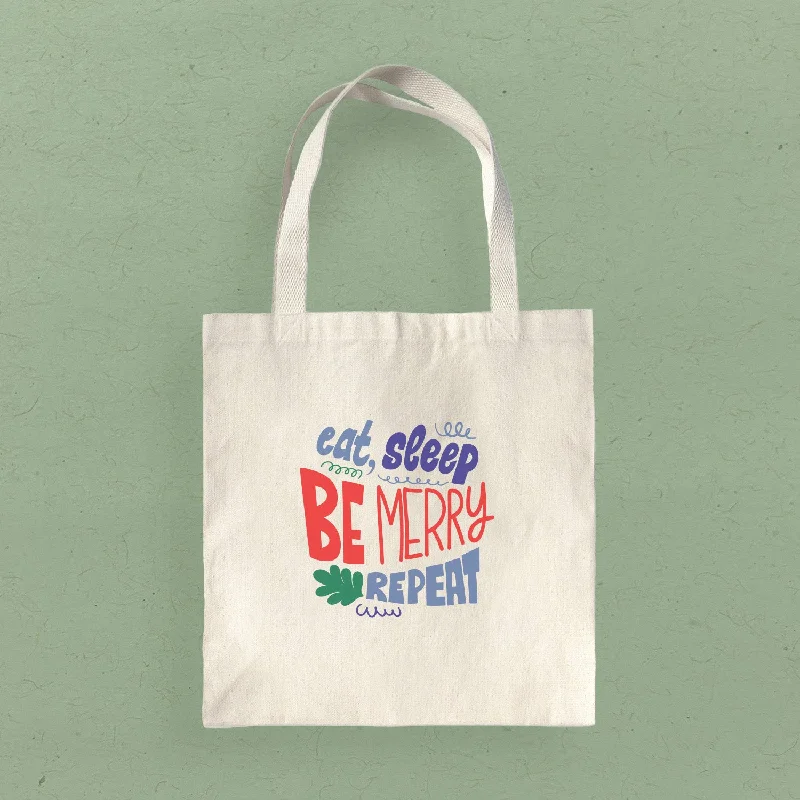 Eat Sleep Be Merry - Canvas Tote Bag